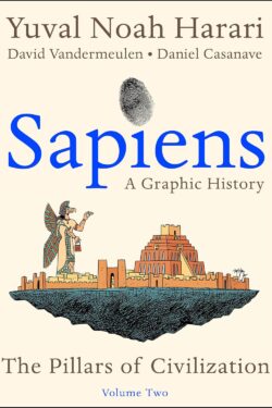 Sapiens: A Graphic History, Volume 2