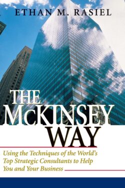 The McKinsey way by Ethan M.Rasiel