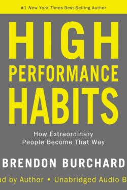 High performance habits by Brendon Burchard old photo