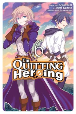 I'm Quitting Heroing, Vol. 6 English Version Manga