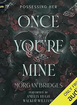 Once You're Mine
