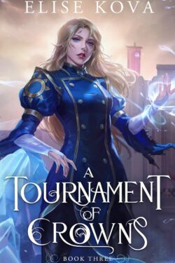 A Tournament of Crowns (A Trial of Sorcerers Book 3)