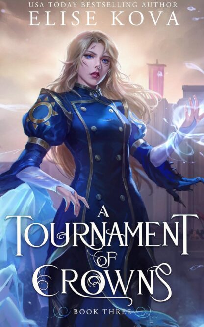 A Tournament of Crowns (A Trial of Sorcerers Book 3)
