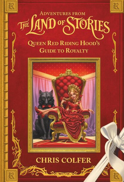 Adventures from the land of stories : queen red riding hood’s guide to royalty old photo