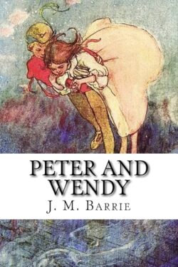 Peter and Wendy by JM Barrie