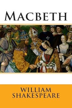 Macbeth by William shakespeare