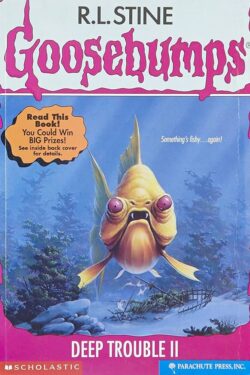 Deep Trouble II by R.L. Stine (Goosebumps)