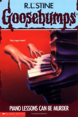 Piano Lessons Can Be Murder by R.L. Stine (Goosebumps)