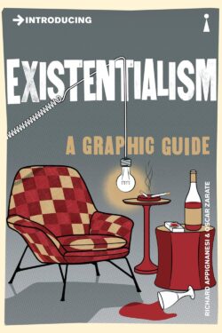 Introducing Existentialism: A Graphic Guide