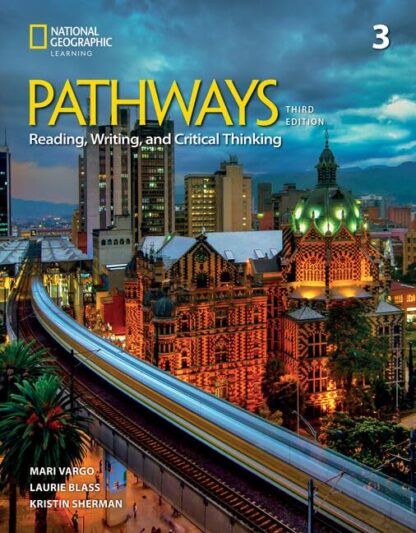 Pathways Reading, Writing, and Critical Thinking 3 with the Spark platform (Pathways, Third Edition: Reading, Writing, and Critical Thinking) 3rd Edition Black And White