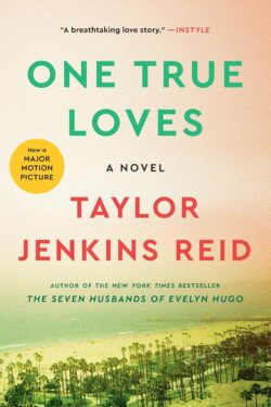 One True Loves: A Novel