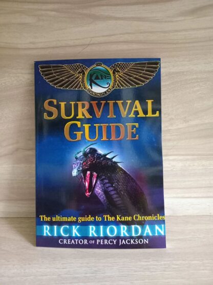 The Kane Chronicles - Survival Guide by Rick Riordan