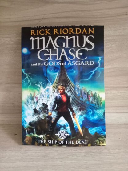 The Ship of the Dead: Magnus Chase and the Gods of Asgard, Book 3