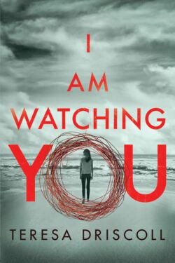 I Am Watching You by Terrsa Driscoll