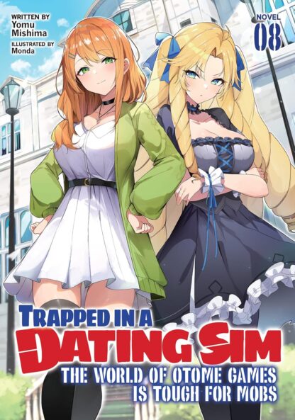 Trapped in a Dating Sim: The World of Otome Games is Tough for Mobs(Light Novel)Vol.8