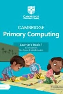 Cambridge Primary Computing Learner's Book 1 (2nd Edition) Color
