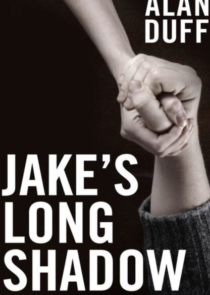 Jake's Long Shadow by Duff Alan