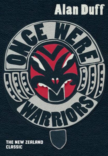 Once Were Warriors by Alan Duff