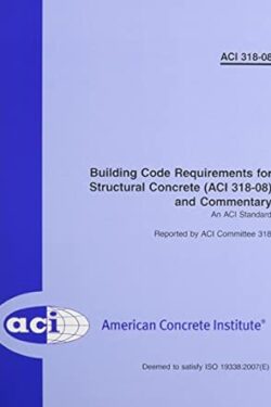 Building Code Requirements for structural Concrete and Commentary ACI 318-08