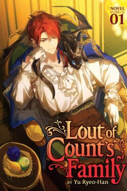 Lout of Count's Family Vol.1 (Light Novel)
