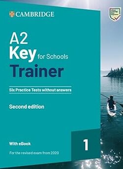 A2 Key For Schools Trainer 1 second edition