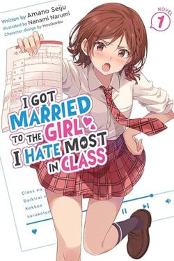 I got married to the girl I hate most in class (English Version Manga) light novel vol.1