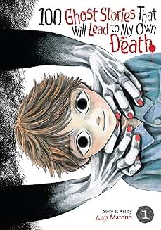 100 Ghost Stories That Will Lead to My Own Death English Version manga  Vol. 1
