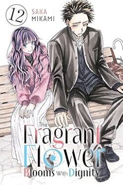 The Fragrant Flower blooms with dignity Vol.12 English Version Manga