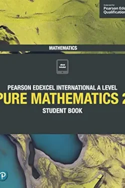 Pearson Edexcel International AS / A level pure mathematics  2 student book color