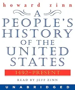 A People's History of the United States: 1492-Present by Howard Zinn