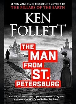 The Man from St Petersburg By Ken Follett