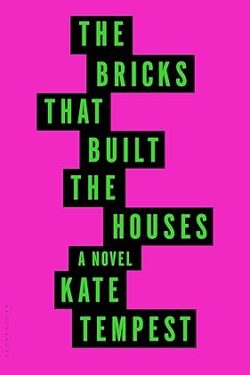 The Bricks that Built the Houses by Tempest Kate