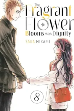 The Fragrant Flower Blooms With Dignity Vol.8 English Version Manga