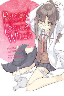 Rascal Does Not Dream of Logical Witch Light Novel