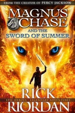 Magnus Chase Book 1 : The Sword Of Summer