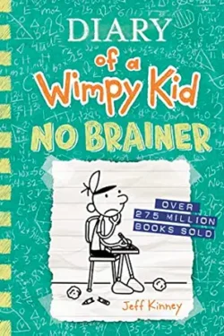 No Brainer(Diary of a Wimpy Kid Book#18)