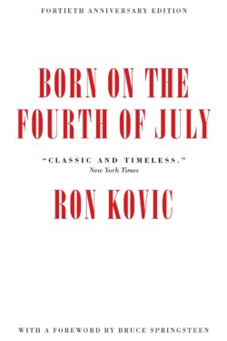 Born On the Fourth of July By Ron Kovic
