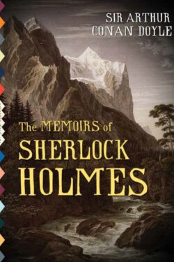 The Memoirs of Sherlock Holmes (Illustrated Sidney Paget)