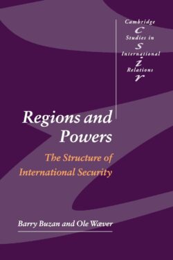 Regions and Powers: The Structure of International Security (Cambridge Studies in International Relations, Series Number 91) by Barry Buzan A4 Size