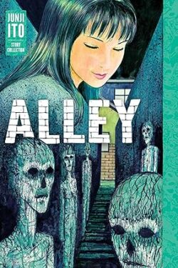 Alley: Junji Ito Story Collection