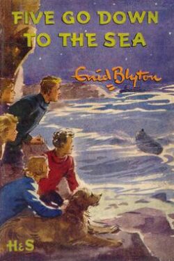 The Famous Five Book 12 (Five go Down to the Sea)
