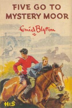 The Famous Five Book 13 (Five Go to Mystery Moor)
