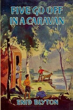 The Famous Five Book 5 (Five go off in a Caravan)