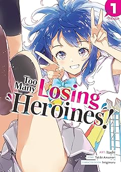 Too Many Losing Heroines! Vol : 1 English Version Manga