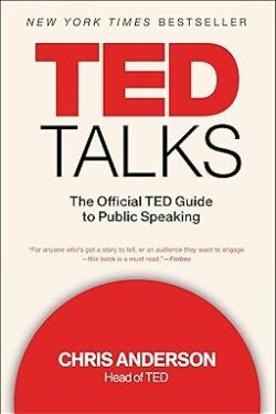 ted talks the official ted guide to public speaking