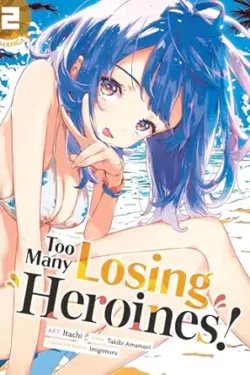 Too Many Losing Heroines! Vol : 2 English Version Manga