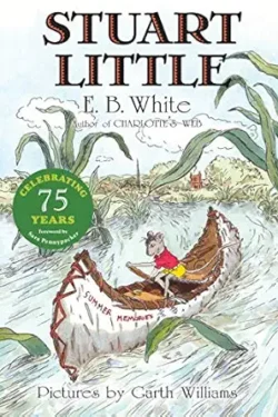 Stuart Little by E. B. White (Author), Garth Williams