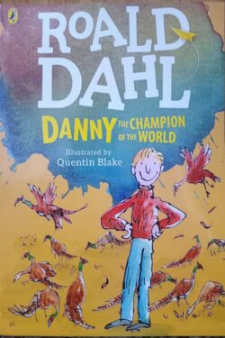 Danny the Champion of the World: Roald Dahl