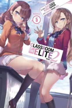 Classroom Of The Elite Year 2 Volume 5 (Light Novel)
