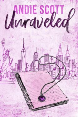 Unraveled (Untamed Hearts) by Andie Scott